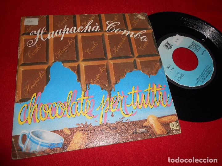 Discos de vinilo: HUAPACHA COMBO CHOCOLATE PER TUTTI/BALADA DE SANSON Y DALILA SINGLE 7'' 1983 BELTER