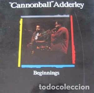 Discos de vinilo: Cannonball Adderley* - Beginnings - Foto 1