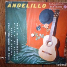 Discos de vinilo: ANGELILLO - TENGO UNA HERMANILLA CHICA + VUELVE A VIVIR + ALELUYA DE LA BULLA + LOS BOQUERONES DEL A