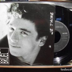 Discos de vinilo: PATRICK BRUEL - JE T'AIME + MÊME SI ON EST FOU SINGLE RCA 1989 FRANCE PEPETO. Lote 102736511