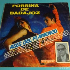 Discos de vinilo: PORRINA DE BADAJOZ. ASES DEL FLAMENCO. Lote 102946383