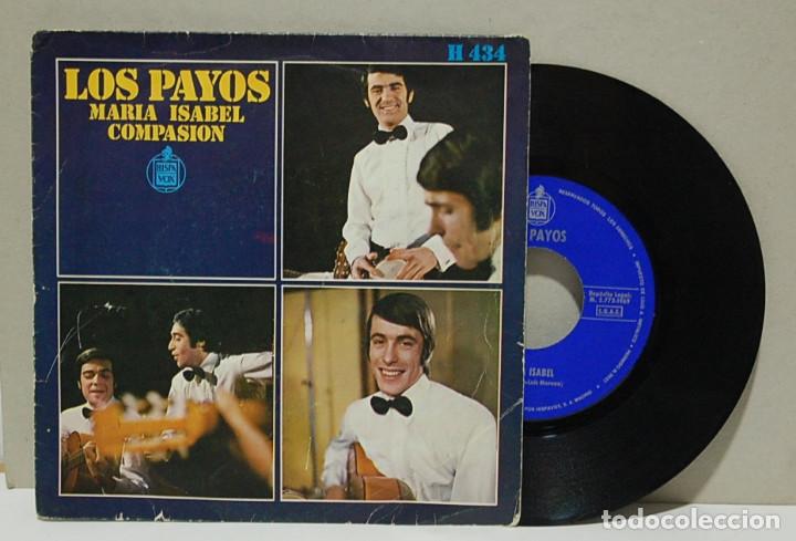 Discos de vinilo: Los Payos. Mar&iacute;a Isabel / Compasi&oacute;n. HISPAVOX 1969, ref. H 434. Single - Foto 1