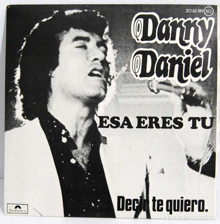 Discos de vinilo: Danny Daniel - Esa eres t&uacute; / Decir te quiero - Foto 1