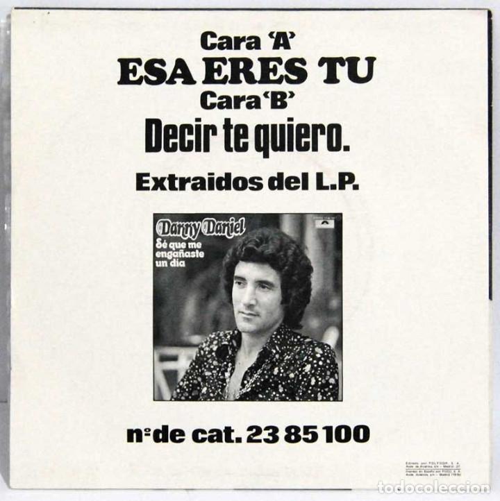 Discos de vinilo: Danny Daniel - Esa eres t&uacute; / Decir te quiero - Foto 2