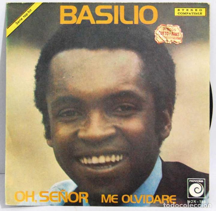 Discos de vinilo: Basilio - Oh, Se&ntilde;or / Me olvidar&eacute; - Foto 1