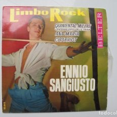 Discos de vinilo: ENNIO SANGIUSTO ''LIMBO ROCK'' AÑO 1963 VINILO DE 7'' ES UN EP DE 4 CANCIONES. Lote 103073111
