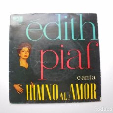 Discos de vinilo: EDITH PIAF ''HIMNO AL AMOR'' AÑO 1960 VINILO DE 7'' ES UN EPS DE 4 CANCIONES. Lote 103073883