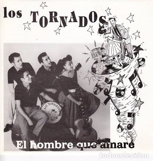 Discos de vinilo: LOS TORNADOS - EL HOMBRE QUE AMARE / EL TORNADO - SINGLE DE VINILO NEO ROCKABILLY C-36