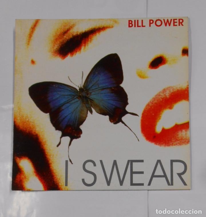 Discos de vinilo: I SWEAR. BILL POWER. MAXI-SINGLE. TDKDA21 - Foto 1