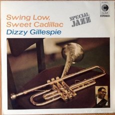 Discos de vinilo: DIZZY GILLESPIE : SWING LOW, SWEET CADILLAC [CLAVE / IMPULSE! - ESP 1971] LP. Lote 103902595