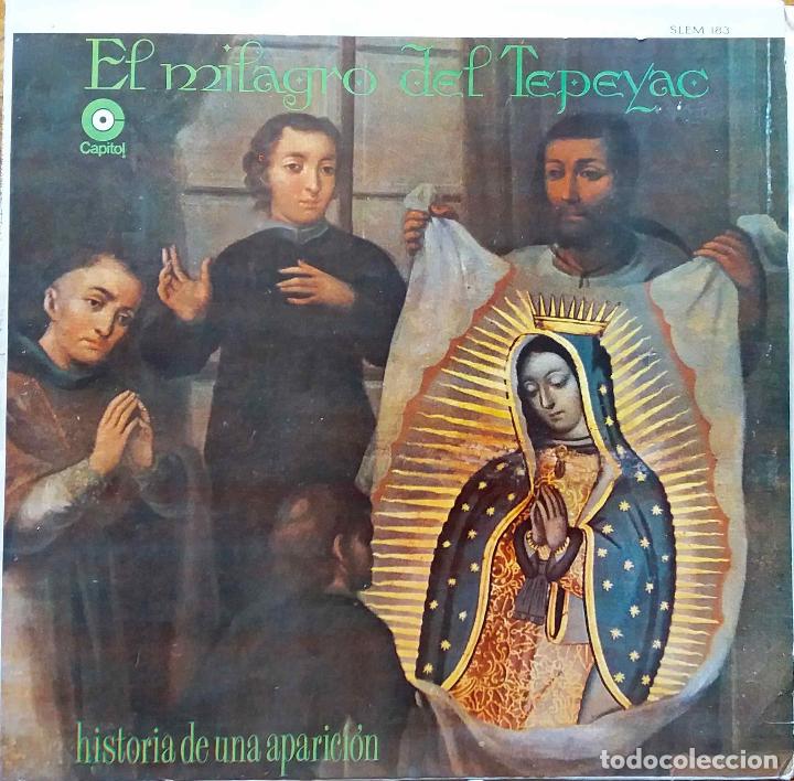 Discos de vinilo: EL MILAGRO DEL TEPEYAC, HISTORIA DE UNA APARICI&Oacute;N. LP M&Eacute;XICO CON DEDICATORIA EN TRASERA