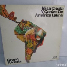 Discos de vinilo: MISA CRIOLLA Y CANTOS DE AMERICA LATINA. GRUPO TOLDERIA. LP VINILO. MOVIEPLAY 1975. VER FOTOS. Lote 104604315