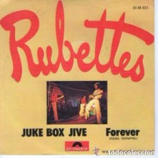 Discos de vinilo: RUBETTES-JUKE BOX JIVE + FOREVER SINGLE SPAIN 1974. Lote 366001326