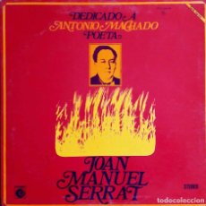Discos de vinilo: JOAN MANUEL SERRAT, DEDICADO A ANTONIO MACHADO POETA. LP ORIGINAL PORTADA DOBLE CON HOJAS INTERIORES. Lote 105611015