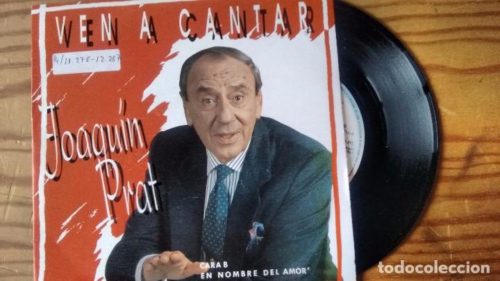 Discos de vinilo: SINGLE (VINILO) DE JOAQUIN PRAT A&Ntilde;OS 90 - Foto 1