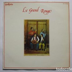 Discos de vinilo: LE GRAND ROUGE : EDICION ESPAÑA GUIMBARDA ‎– GS-11.044 INCLUYE LIBRETO . Lote 105677995