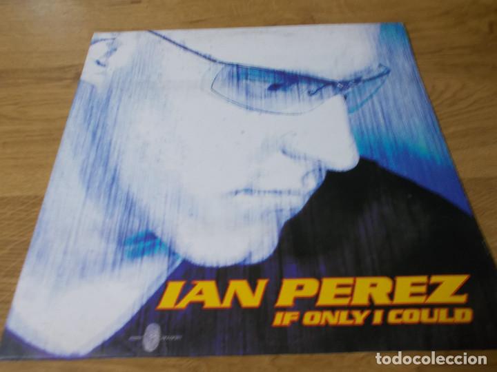 Discos de vinilo: IAN P&Eacute;REZ. IF ONLY I COULD - Foto 1