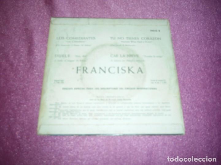 Discos de vinilo: FRANCISKA LOS COMEDIANTES DUELE /T&Uacute; NO TIENES CORAZ&Oacute;N - Foto 8