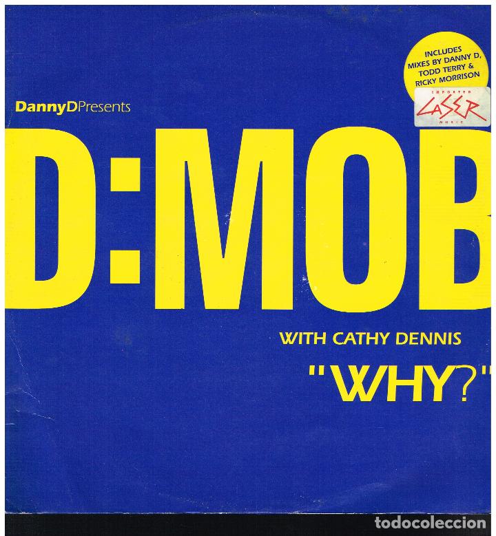 Discos de vinilo: D:MOB WITH CATHY DENNIS - WHY? (2 VERSIONES) - MAXISINGLE 1993 - Foto 1