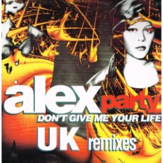 Discos de vinilo: ALEX PARTY - DON´T GIVE ME YOUR LIFE (4 VERSIONES) - MAXISINGLE 1995. Lote 288517098