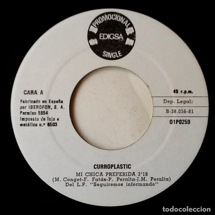 Discos de vinilo: CURROPLASTIC : MI CHICA PREFERIDA [EDIGSA - ESP 1981] 7 - Foto 3
