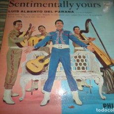 Discos de vinilo: LUIS ALBERTO DEL PARANA - SENTIMENTALLY YOURS LP - ORIGINAL INGLES - PHILIPS 1961 - MONOAURAL -. Lote 106620923