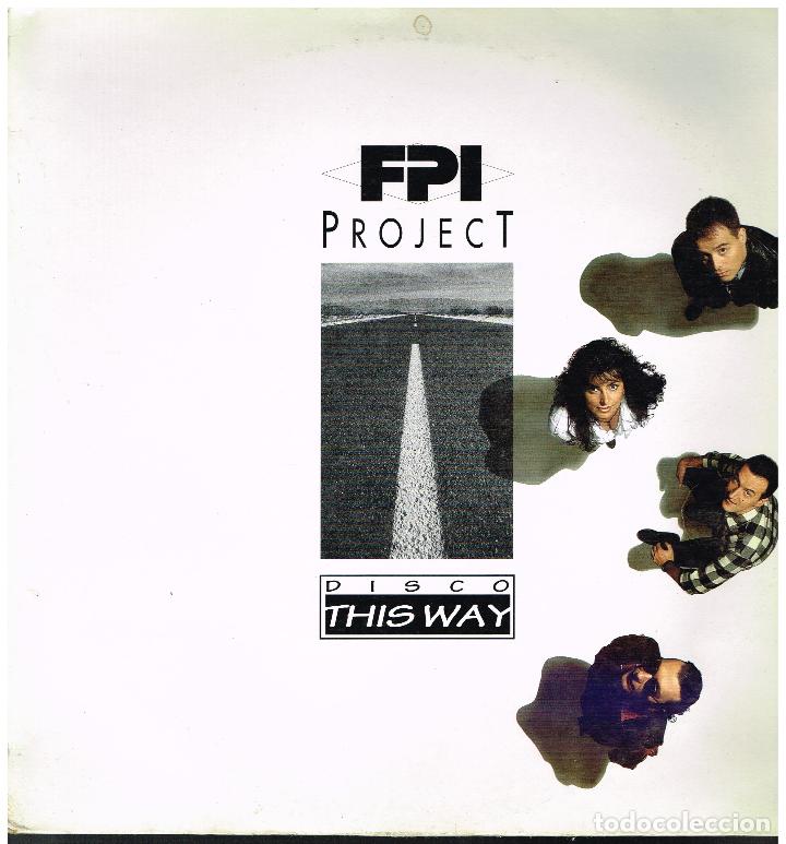 Discos de vinilo: FPI PROJECT - DISCO THIS WAY (4 VERSIONES) - MAXISINGLE 1993 - Foto 1