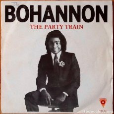 Discos de vinilo: BOHANNON : THE PARTY TRAIN / THOUGHTS AND WHISHES [VICTORIA - ESP 1982]. Lote 106644775