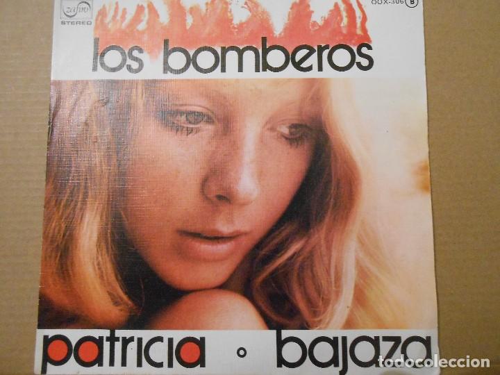 Discos de vinilo: PATRICIA - BAJAZA. LOS BOMBEROS - Foto 1