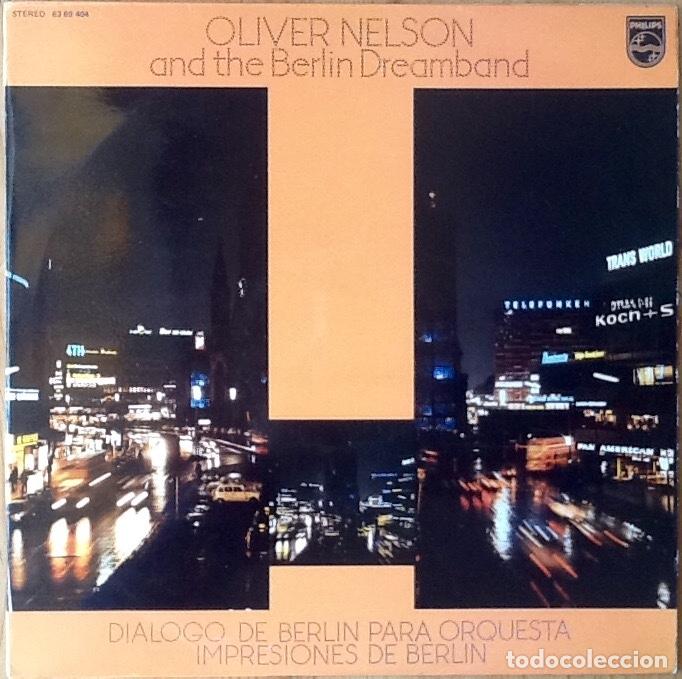 Discos de vinilo: OLIVER NELSON : BERLIN DIALOGUE FOR ORCHESTRA [PHILIPS - ESP 1972] LP - Foto 1