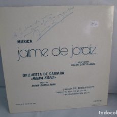 Discos de vinilo: MUSICA JAIME DE JARAIZ. ORQUESTA DE CAMARA REINA SOFIA. DEDICADO POR AUTOR. LP VINILO 1984