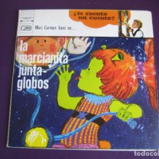 Discos de vinil: LA MARCIANITA JUNTA GLOBOS SG MH 1972 - Mª CARMEN GOÑI - VALENTINA - CHIRIPITIFLAUTICOS TVE. Lote 314057108