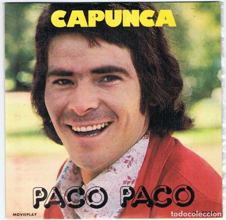 Discos de vinilo: Paco Paco - Capunca / Manuel (Pobre Manuel) - Foto 1