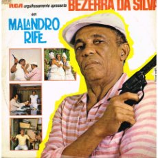Discos de vinilo: BEZERRA DA SILVA - MALANDRO RIFE - LP 1985 - ED. BRASIL. Lote 107415411