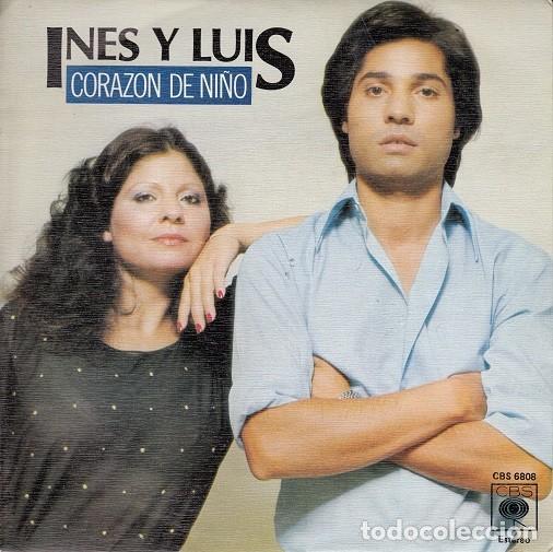 Discos de vinilo: INES Y LUIS - CORAZON DE NI&Ntilde;O - SINGLE RARO DE VINILO - Foto 1