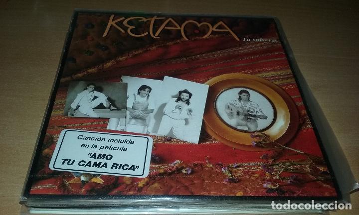 Discos de vinilo: SINGLE PROMO KETAMA. TU VOLVERAS. PHILIPS 1991 - Foto 1