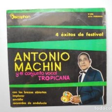 Discos de vinilo: ANTONIO MACHIN ''CON LOS BRAZOS . ABIERTOS'' AÑO 1960 VINILO DE 7'' UN EPS. Lote 108270223