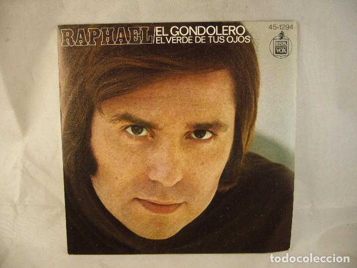 Discos de vinilo: RAPHAEL - EL GONDOLERO / EL VERDE DE TUS OJOS - Foto 1