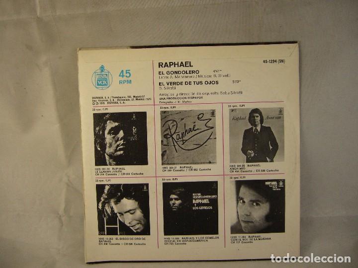 Discos de vinilo: RAPHAEL - EL GONDOLERO / EL VERDE DE TUS OJOS - Foto 4