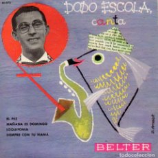 Discos de vinilo: DODÓ ESCOLÁ , EP, EL PEZ + 3, AÑO 1959. Lote 108855947