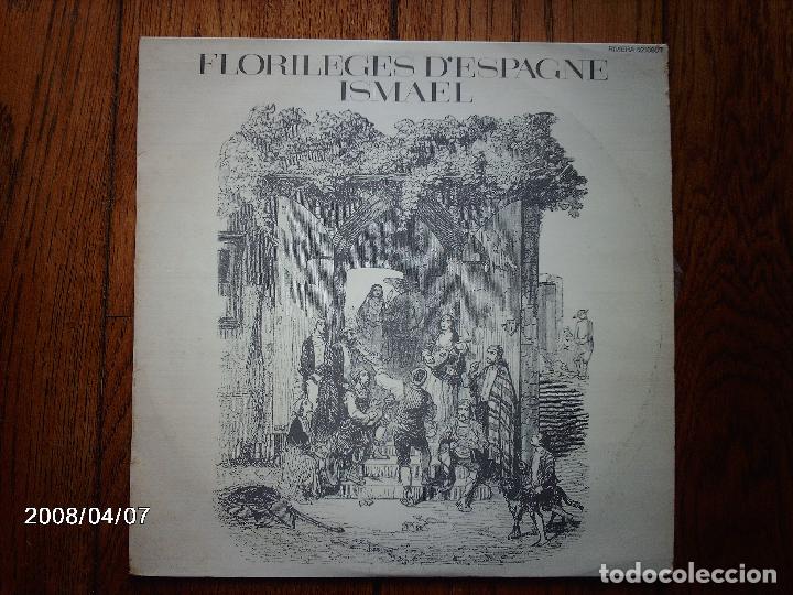 Discos de vinilo: ismael  -  florileges d&acute; espagne - Foto 1