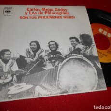 Discos de vinilo: CARLOS MEJIA GODOY Y LOS DE PALACAGÜINA SON TUS PERJUMENES MUJER/+1 7'' SINGLE 1977 CBS
