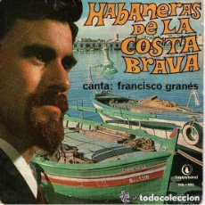 Discos de vinilo: FRANCISCO GRANÉS - HABANERAS DE LA COSTA BRAVA - EP HAPPYBAND 1967 . Lote 109257695