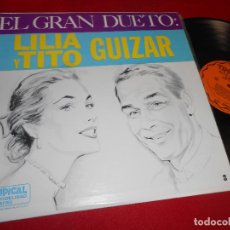 Discos de vinilo: LILIA Y TITO GUIZAR EL GRAN DUETO LP TROPICAL TRLP-5072 EDICION AMERICANA USA