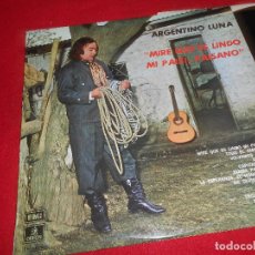 Discos de vinilo: ARGENTINO LUNA ¡MIRE QUE ES LINDO MI PAIS!, PAISANO LP 1974 EMI-ODEON PROMO SPAIN ESPAÑA