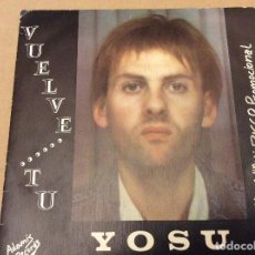 Discos de vinilo: YOSU. TU. VUELVE. ADAMIS RECORDS 1987. PROMOCIONAL . Lote 110000871