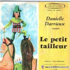Discos de vinilo: DANIELLE DARRIEUX - LE PETIT TAILLER (DISCO-CUENTO EN FRANCES). Lote 110143883