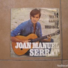 Discos de vinilo: JOAN MANUEL SERRAT – LA TIETA / CANÇÓ DE BRESSOL - EDIGSA 1967 - SINGLE - PR -