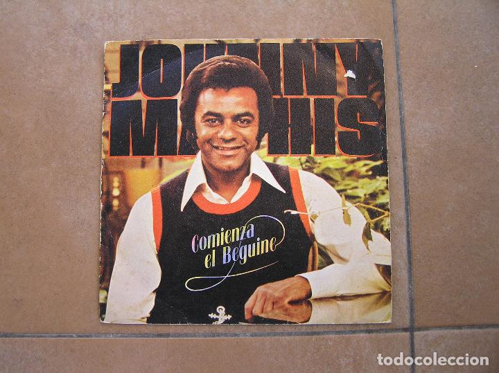 Discos de vinilo: JOHNNY MATHIS  -  COMIENZA EL BEGUINE  -  CBS 1979  -  SINGLE  -  P - Foto 1