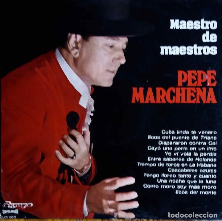Discos de vinilo: PEPE MARCHENA. MAESTRO DE MAESTROS. LP - Foto 1